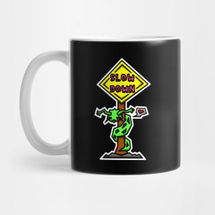 Slow Down Road Sign - Cute Little Love Sluggo - Slug Life - Slug Mug